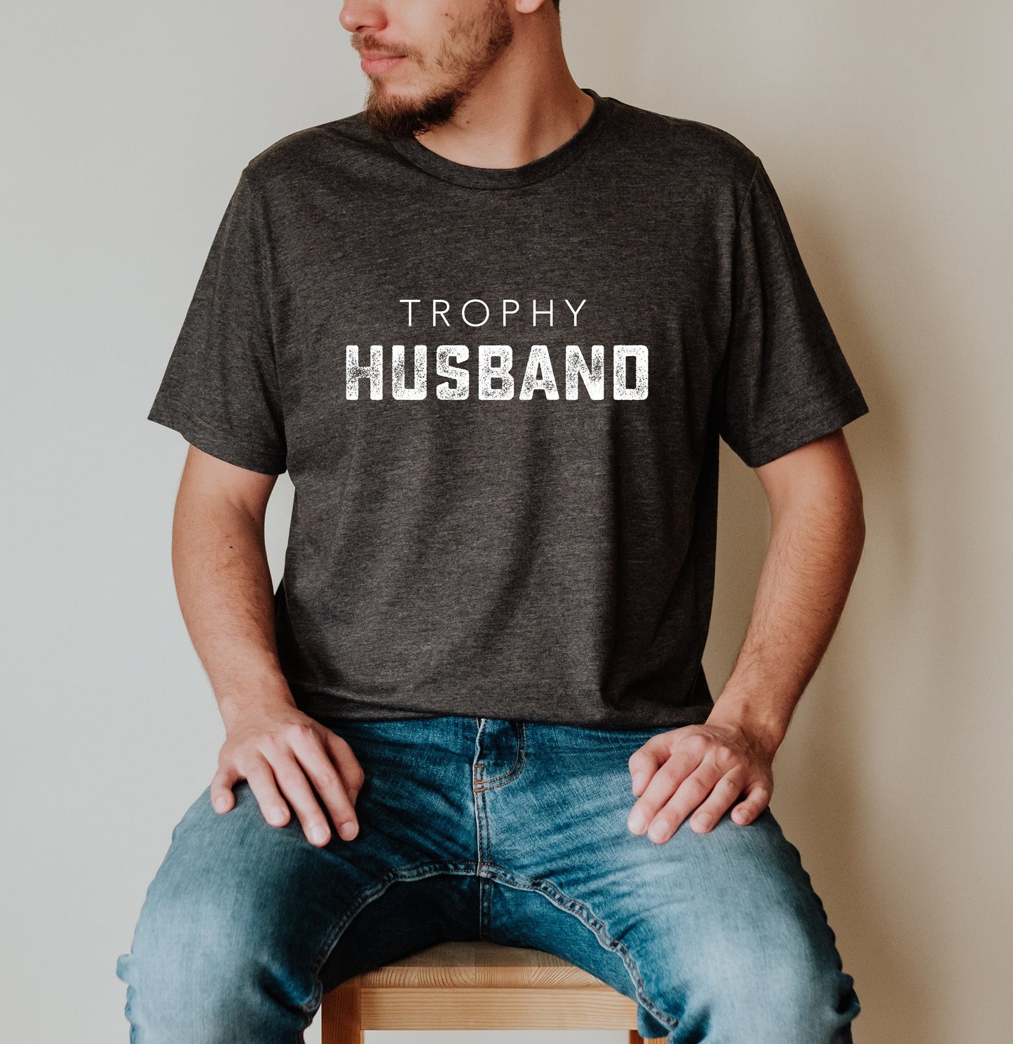 Trophy Husband Shirt, Father's Day Gift, Mens Gift