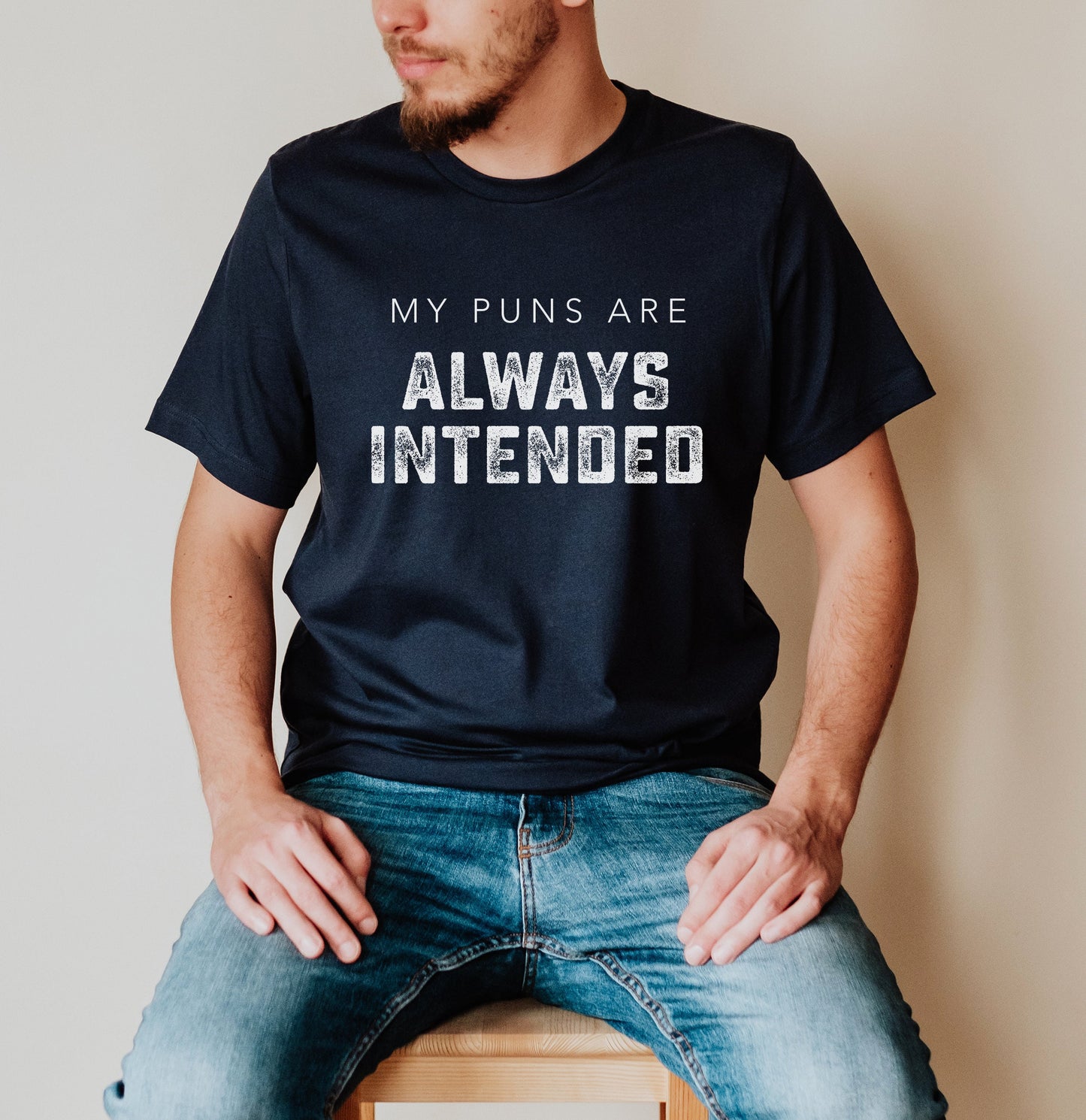 My Puns Are Always Intended Shirt