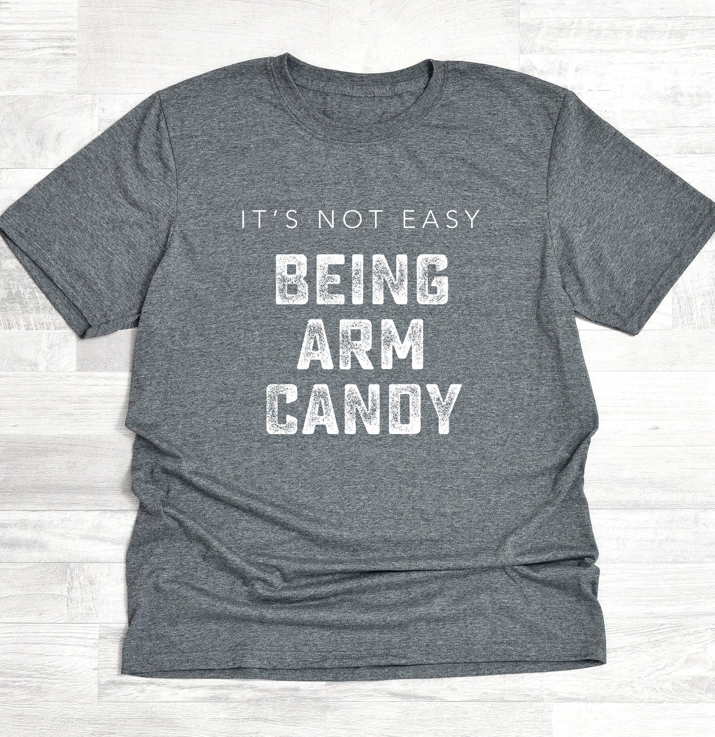 Arm Candy Shirt Mens Gift