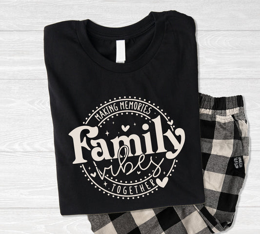 Family Vibes Shirt